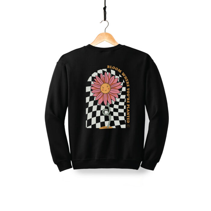 BLOOM WHERE YOU'RE PLANTED  - Crewneck Sweatshirt Thumbnail